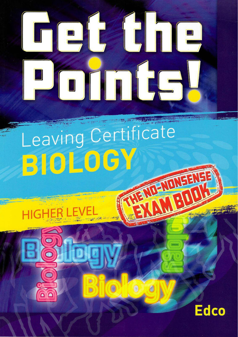 Get the Points: Biology - Leaving Cert - Higher Level by Edco on Schoolbooks.ie