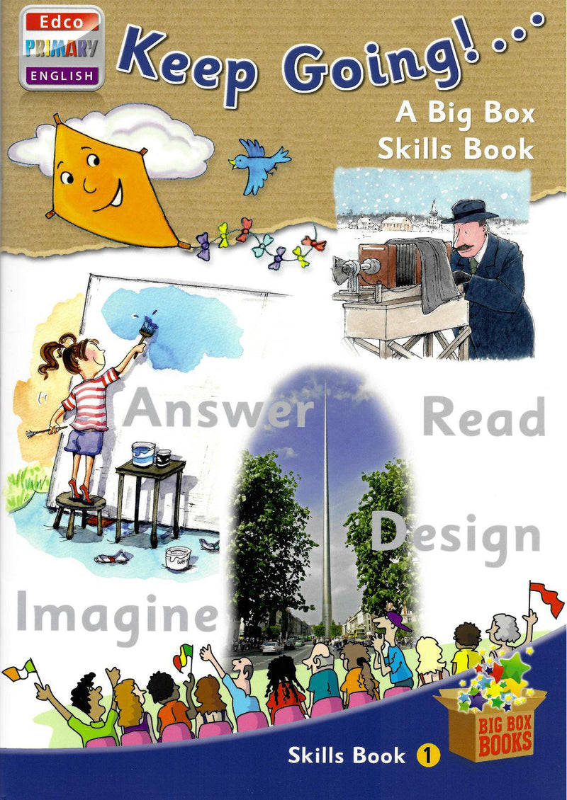 Big Box Adventures - Keep Going - Skills Book 1 by Edco on Schoolbooks.ie