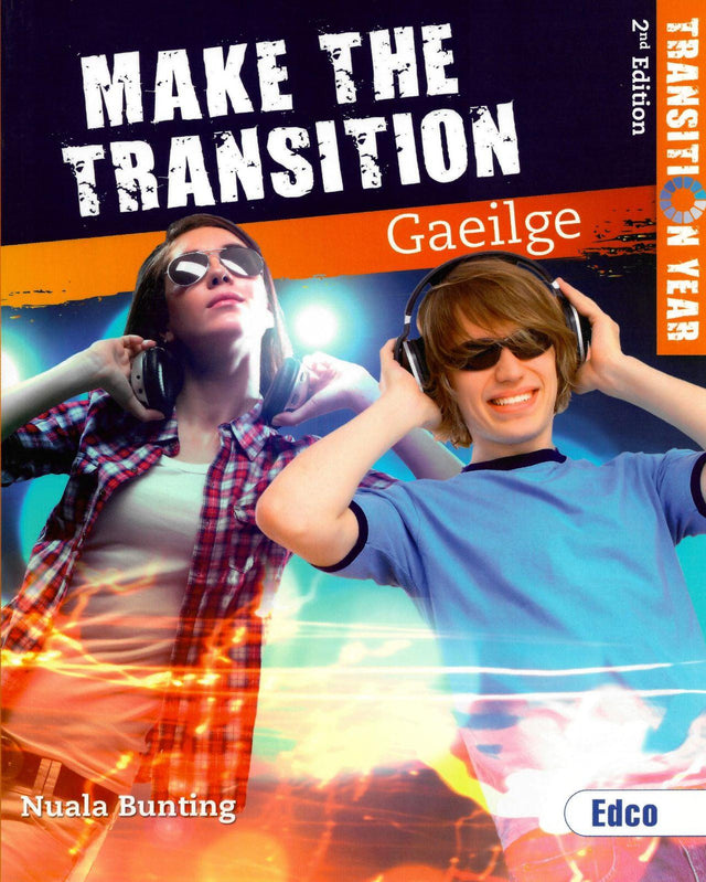 Make the Transition - Gaeilge - 2nd Edition by Edco on Schoolbooks.ie