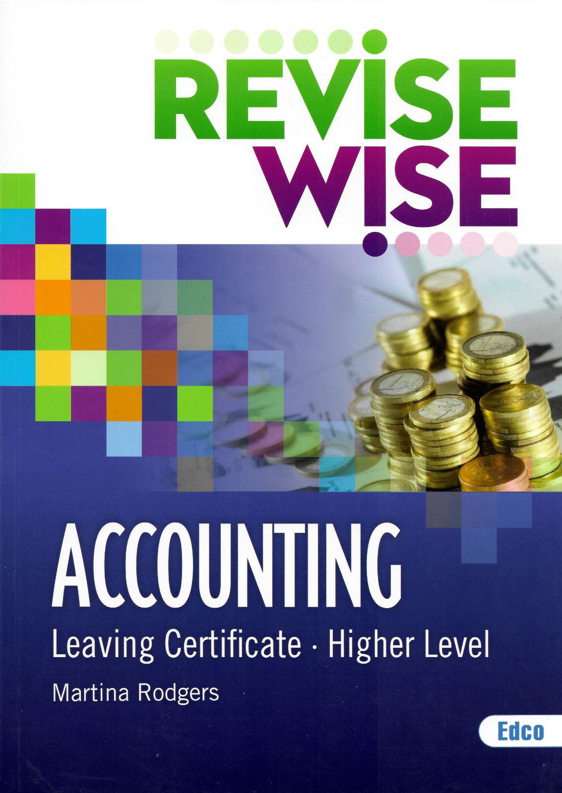 Revise Wise - Leaving Cert - Accounting - Higher Level by Edco on Schoolbooks.ie