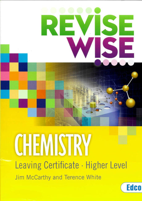 Revise Wise - Leaving Cert - Chemistry - Higher Level by Edco on Schoolbooks.ie