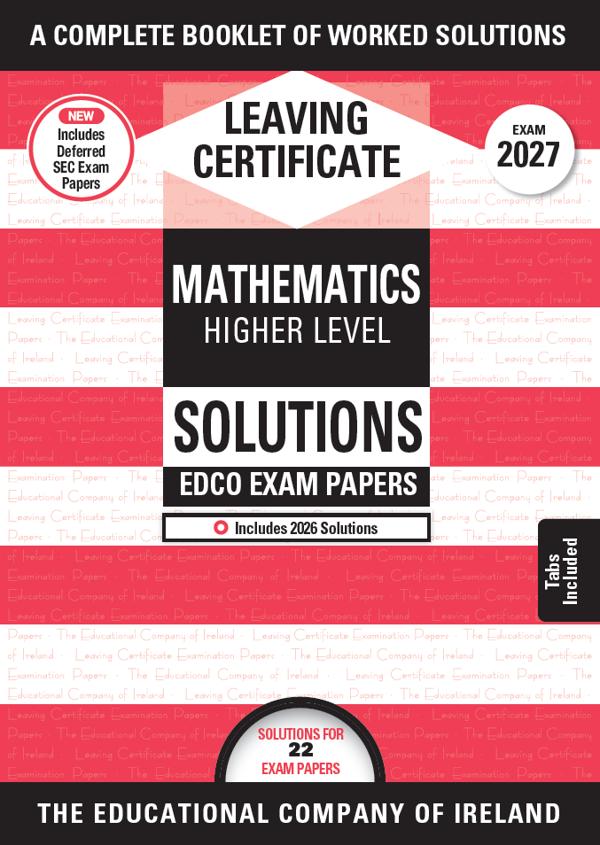 Exam Papers - Leaving Cert - Maths - Higher Level - Solutions Booklet - Exam 2027