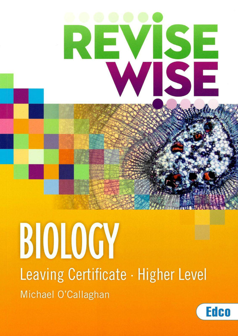 Revise Wise - Leaving Cert - Biology - Higher Level by Edco on Schoolbooks.ie