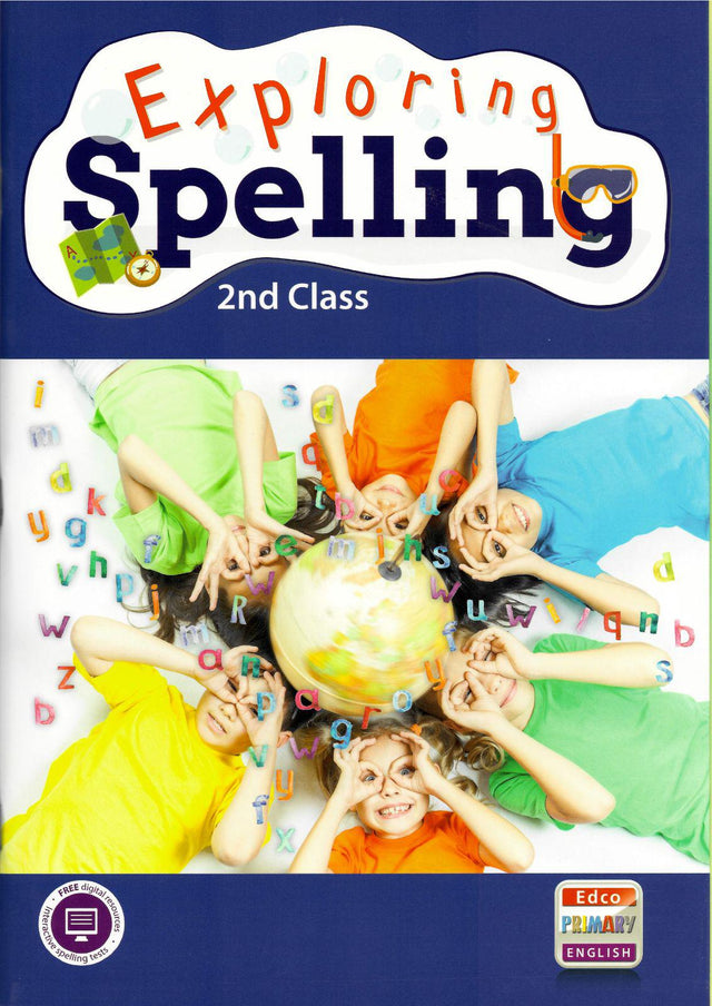 Exploring Spelling - 2nd Class by Edco on Schoolbooks.ie