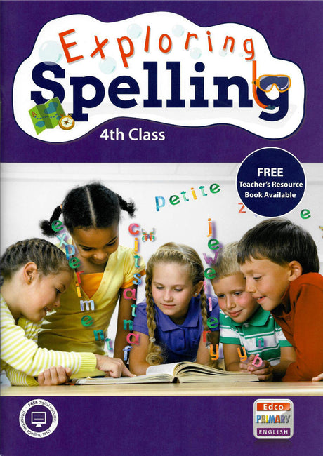 Exploring Spelling - 4th Class by Edco on Schoolbooks.ie