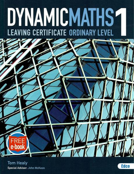 Dynamic Maths 1 - Ordinary Level by Edco on Schoolbooks.ie