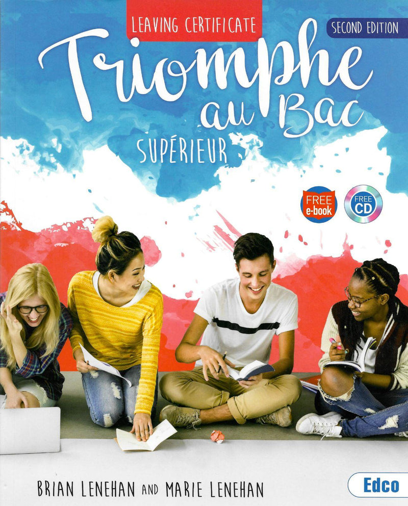 Triomphe au Bac - Superieur - 2nd / New Edition (2018) by Edco on Schoolbooks.ie