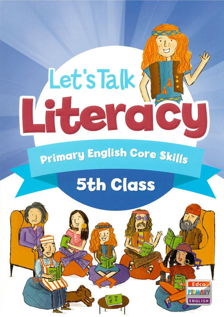 Let's Talk Literacy 5 - 5th Class by Edco on Schoolbooks.ie