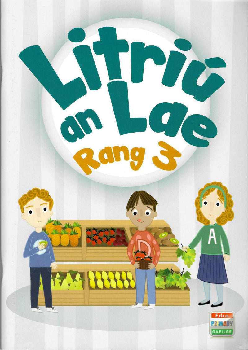 Litriú an Lae Rang 3 by Edco on Schoolbooks.ie