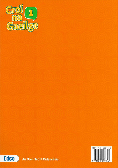 Croí na Gaeilge 1 - Textbook, Activity Book and Portfolio Resource Book - Set by Edco on Schoolbooks.ie