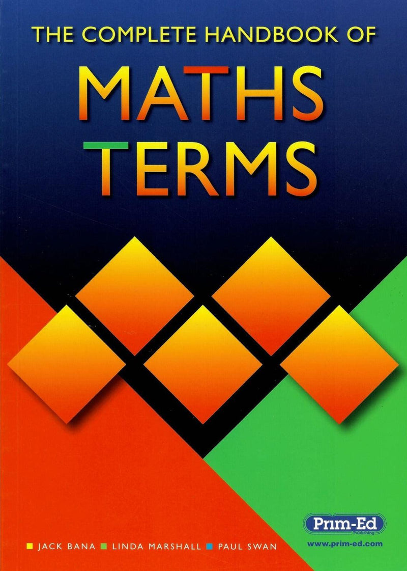 Complete Handbook of Maths Terms by Prim-Ed Publishing on Schoolbooks.ie