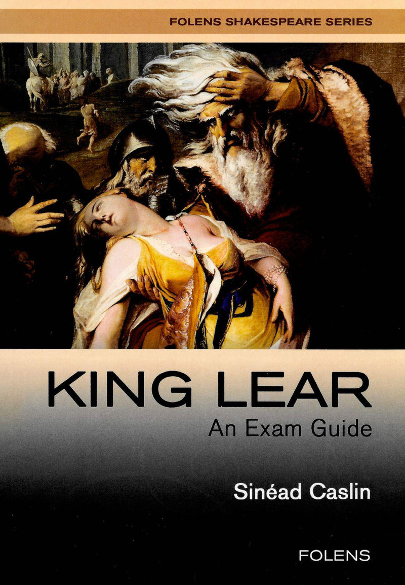 King Lear - An Exam Guide by Folens on Schoolbooks.ie