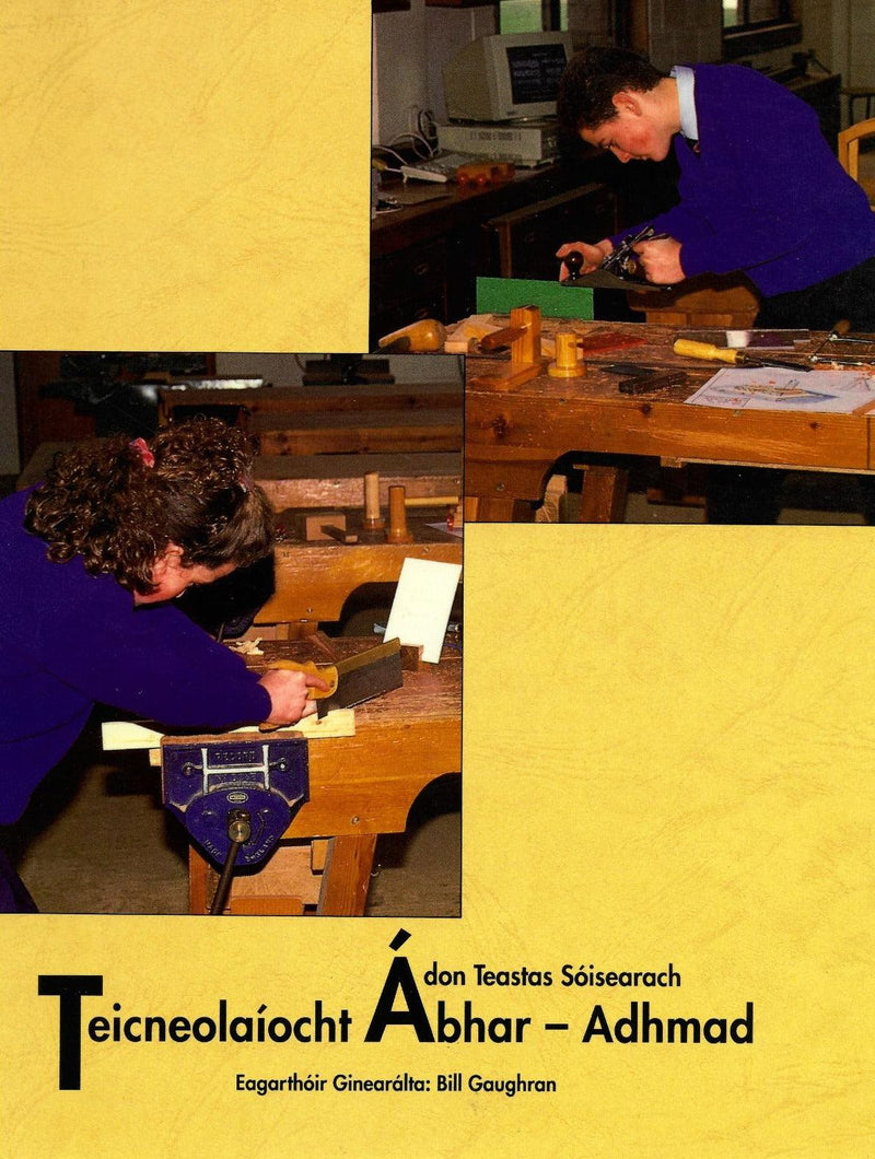 ■ Teicneolaiocht Abhar - Adhmad - Teacsleabhar by An Gum on Schoolbooks.ie
