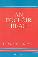 ■ An Focloir Beag (Gaeilge-Gaeilge) by An Gum on Schoolbooks.ie