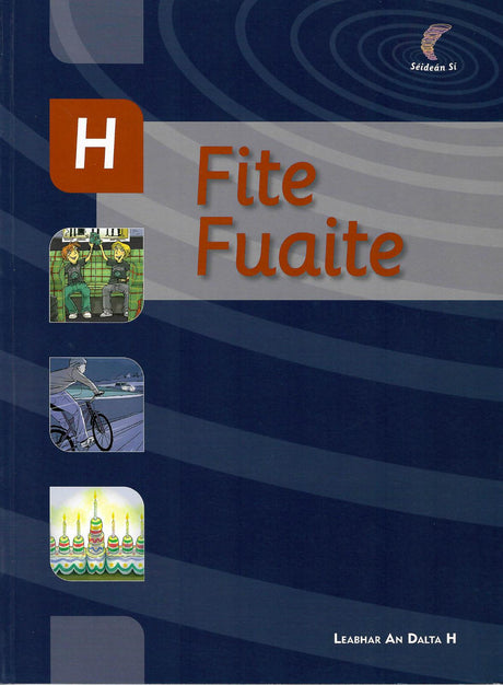 Seidean Si - Fite Fuaite (Leabhar an Dalta H) by An Gum on Schoolbooks.ie