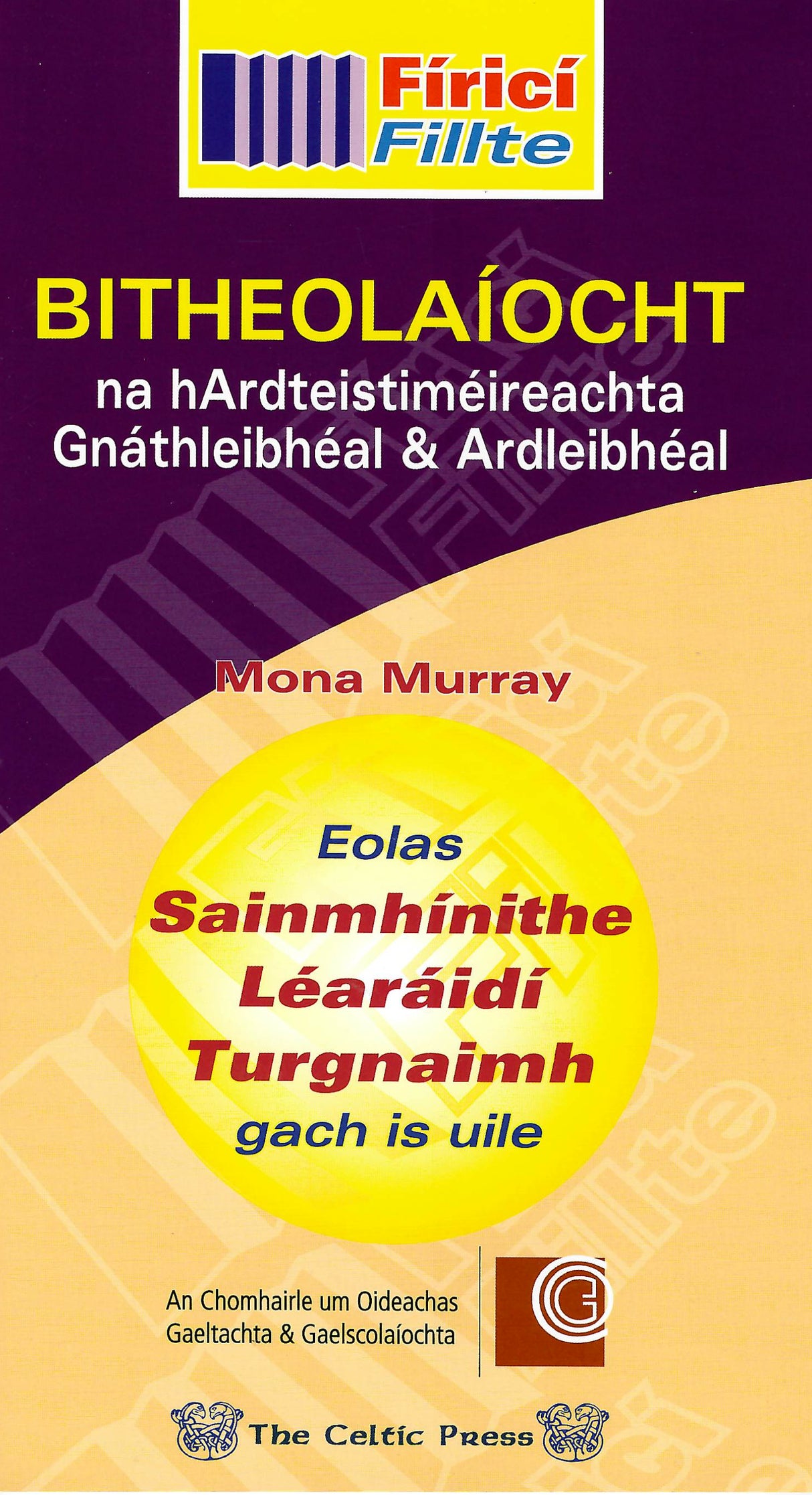 Fíricí Fillte - Bitheolaíocht - Na hArdteistiméireachta - Gnáthleibhéal & Ardleibhéal