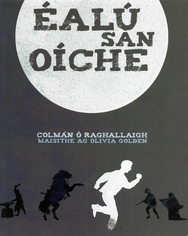 Éalú san Oíche by Cló Mhaigh Eo on Schoolbooks.ie