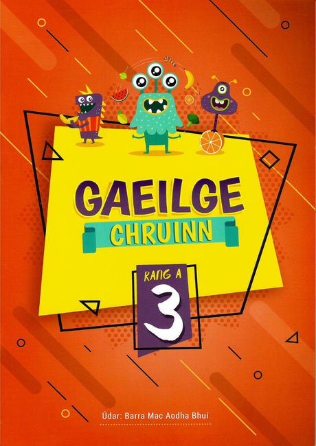 Gaeilge Chruinn 3 by 4Schools.ie on Schoolbooks.ie