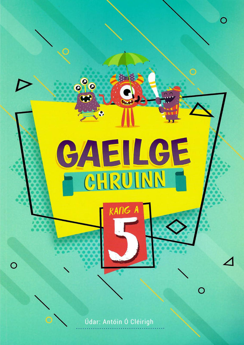 Gaeilge Chruinn 5 by 4Schools.ie on Schoolbooks.ie
