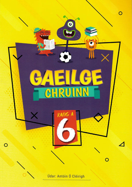 Gaeilge Chruinn 6 by 4Schools.ie on Schoolbooks.ie