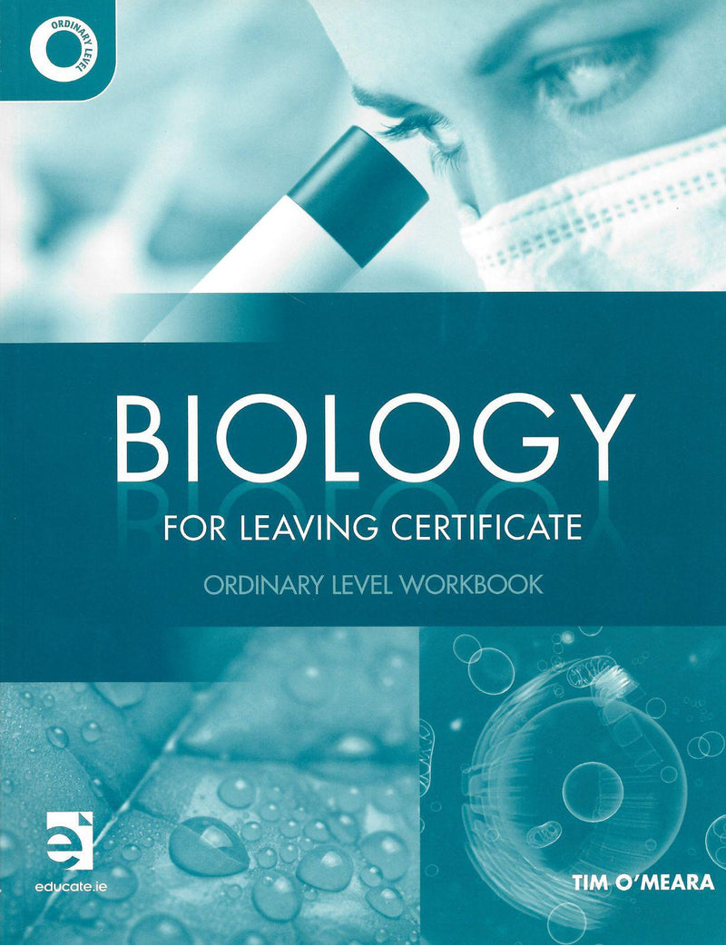 Biology for Leaving Certificate - Ordinary Level - Workbook by Educate.ie on Schoolbooks.ie