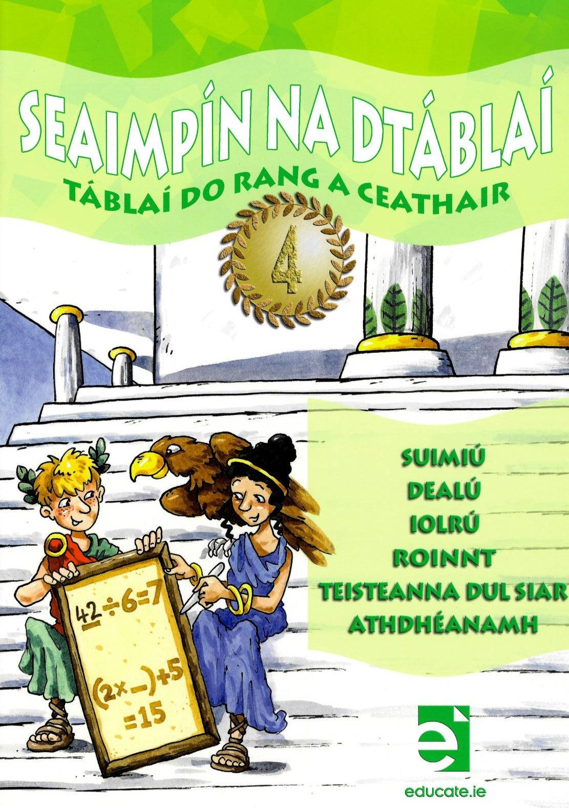 Seaimpin na dTablai 4 - Rang a Ceathair by Educate.ie on Schoolbooks.ie