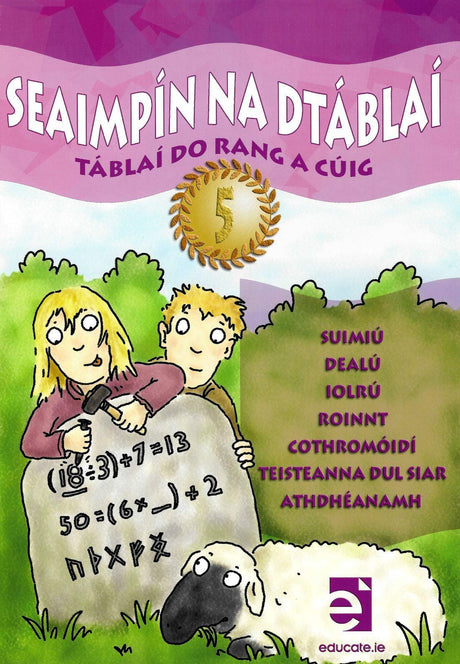 Seaimpin na dTablai 5 - Rang a Cuig by Educate.ie on Schoolbooks.ie