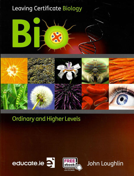 Bio - Leaving Cert Biology - Higher and Ordinary Level by Educate.ie on Schoolbooks.ie