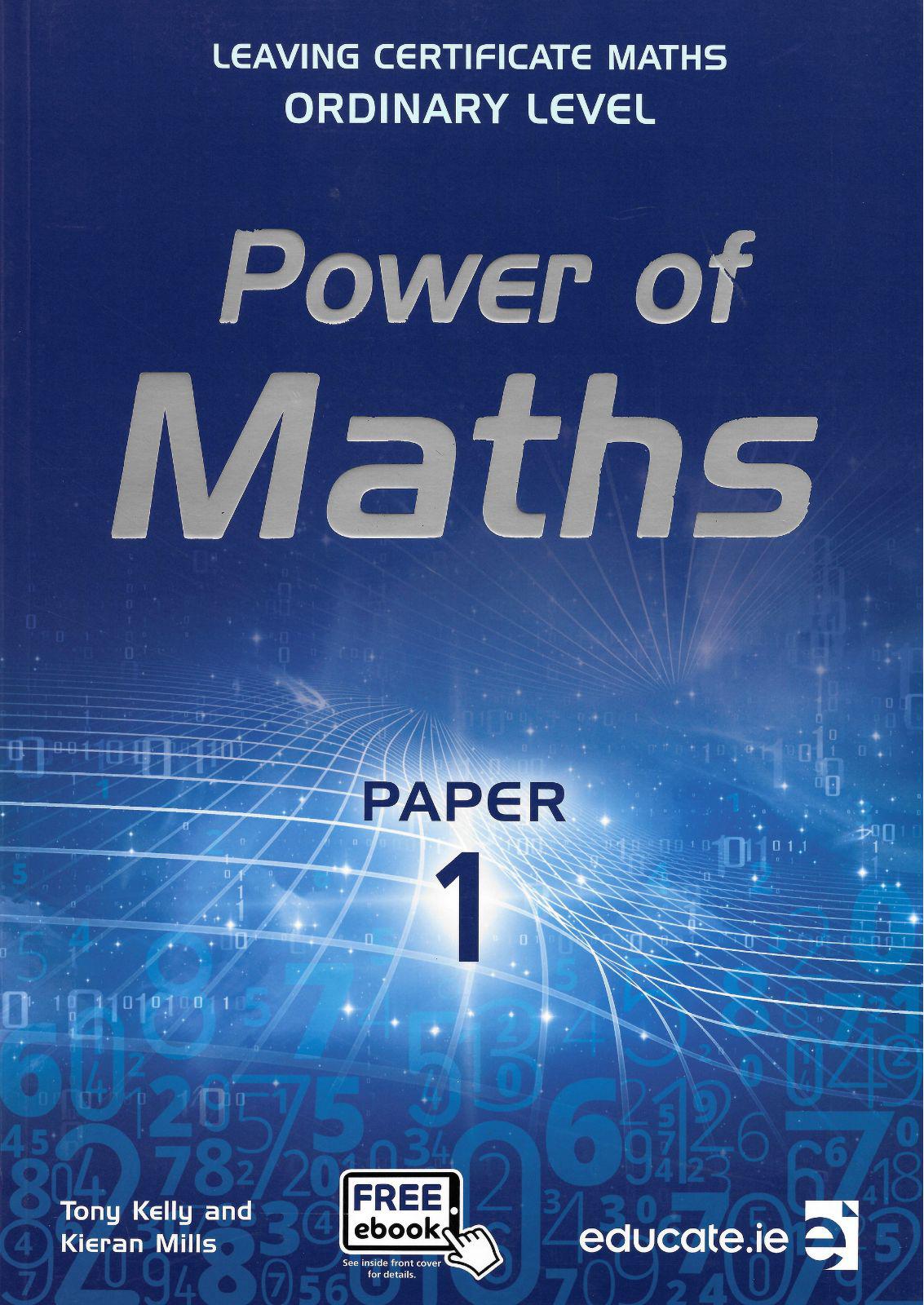 Power of Maths - Leaving Cert - Paper 1 - Ordinary Level - Textbook Only by Educate.ie on Schoolbooks.ie