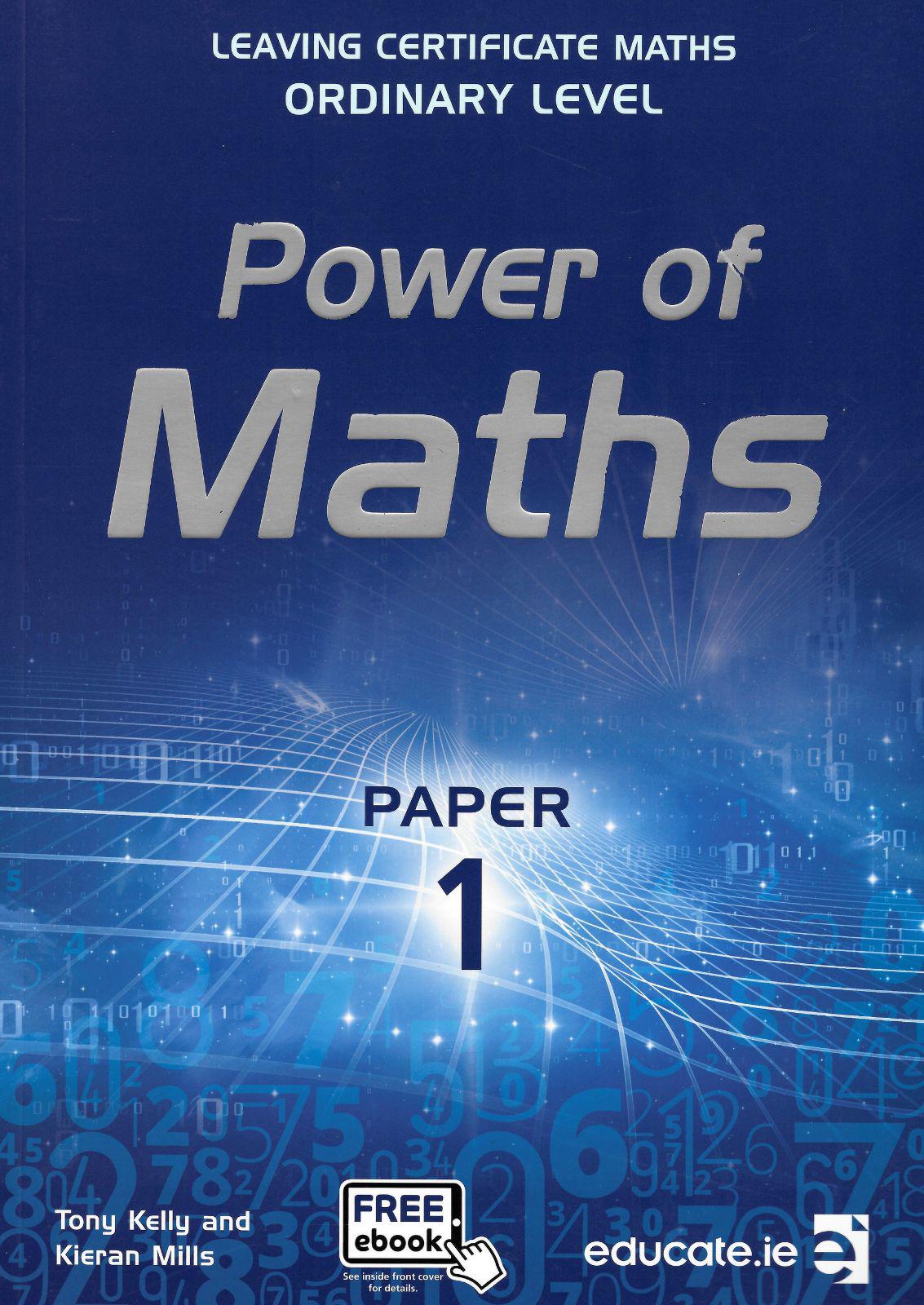 Power of Maths - Leaving Cert - Paper 1 - Ordinary Level - Textbook Only by Educate.ie on Schoolbooks.ie