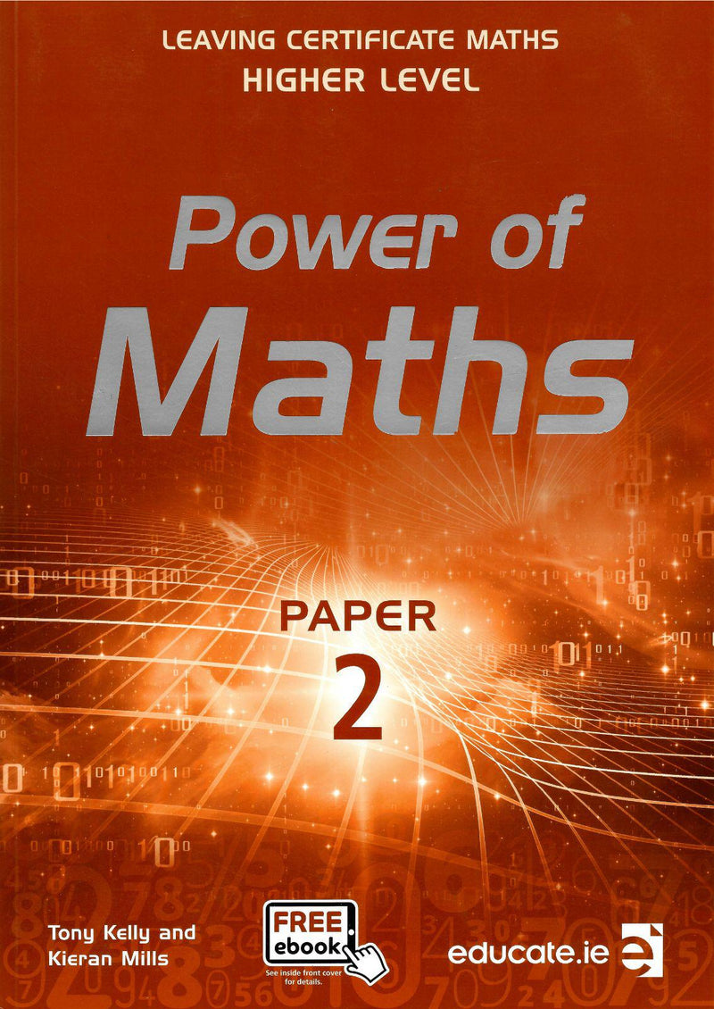 Power of Maths - Leaving Cert - Paper 2 - Higher Level - Textbook Only by Educate.ie on Schoolbooks.ie