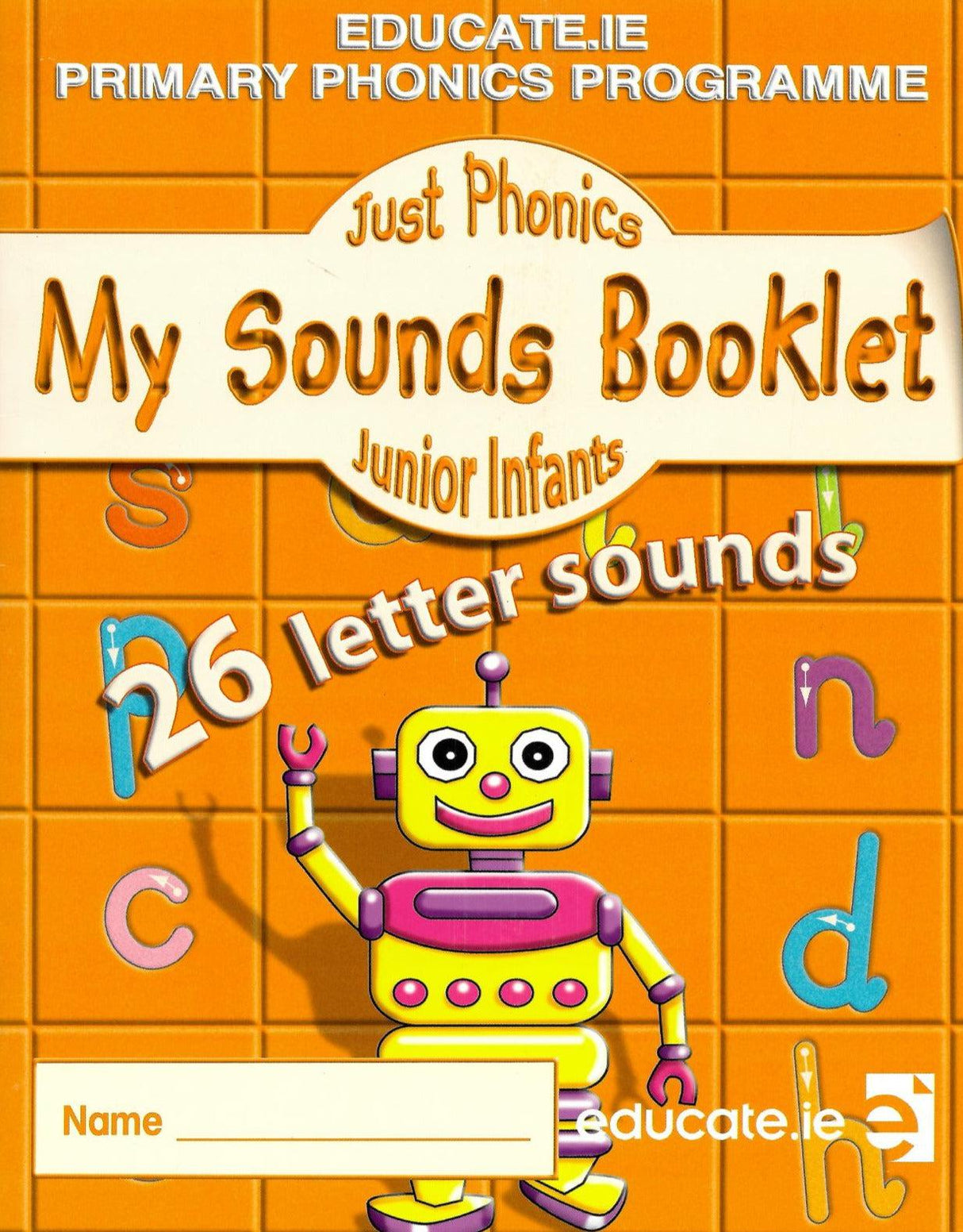 Just Phonics - Junior Infants 1 - 26 Letter Sounds by Educate.ie on Schoolbooks.ie