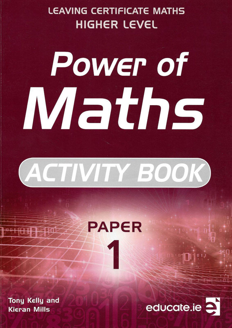 Power of Maths - Leaving Cert - Paper 1 - Activity Book Only - Higher Level by Educate.ie on Schoolbooks.ie