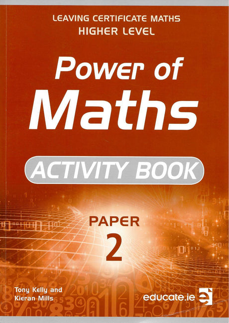 Power of Maths - Leaving Cert - Paper 2 - Activity Book Only - Higher Level by Educate.ie on Schoolbooks.ie