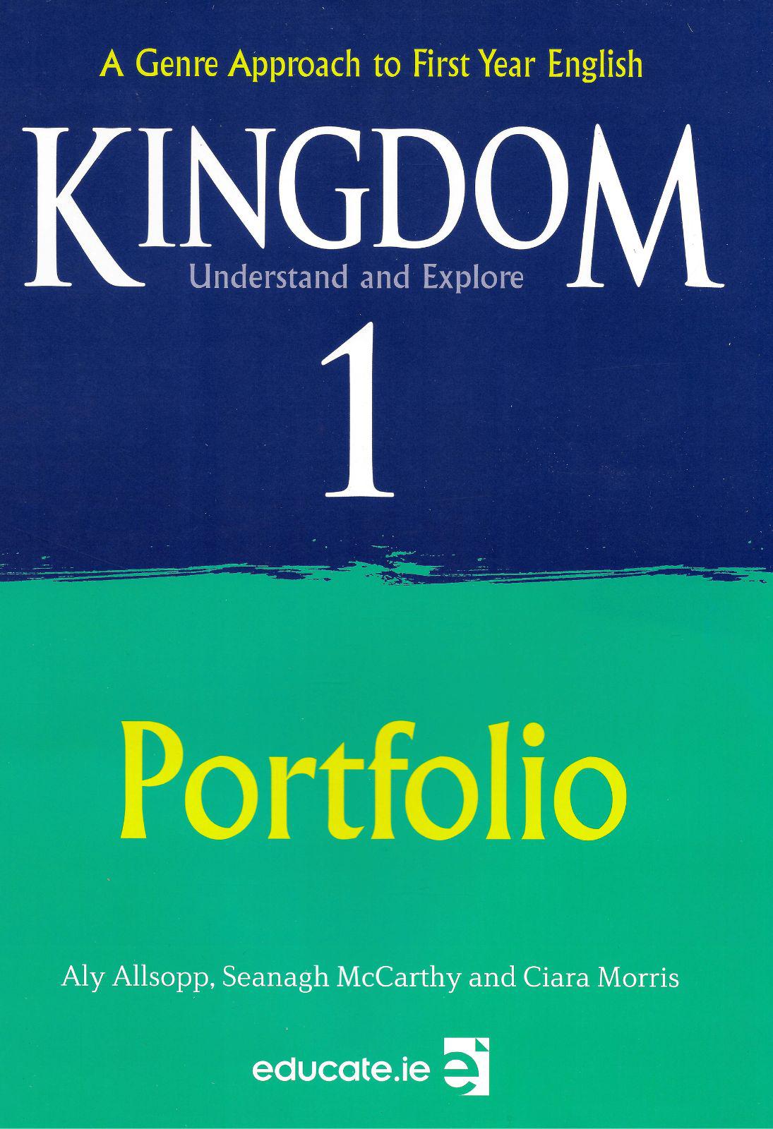 ■ Kingdom 1 - Junior Cycle English - Textbook & Combined Portfolio & Grammar Primer Book Set - 1st / Old Edition (2018) by Educate.ie on Schoolbooks.ie