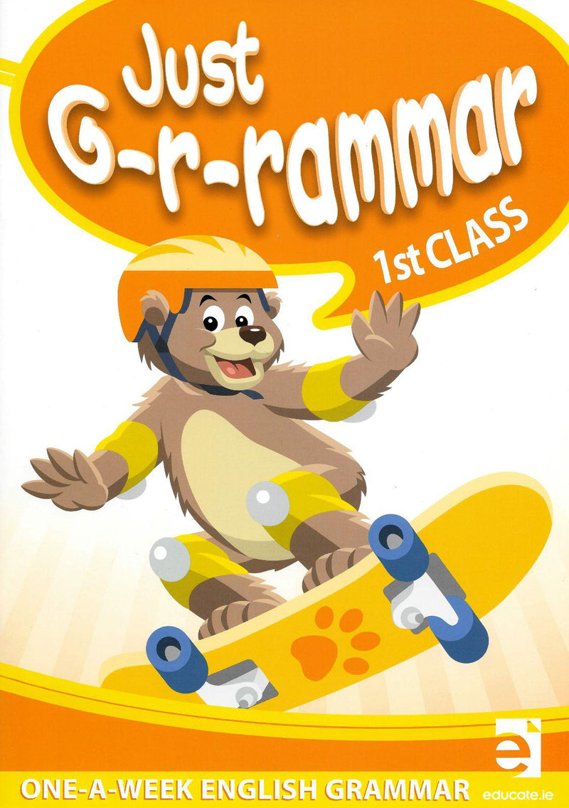 Just Grammar - 1st Class by Educate.ie on Schoolbooks.ie