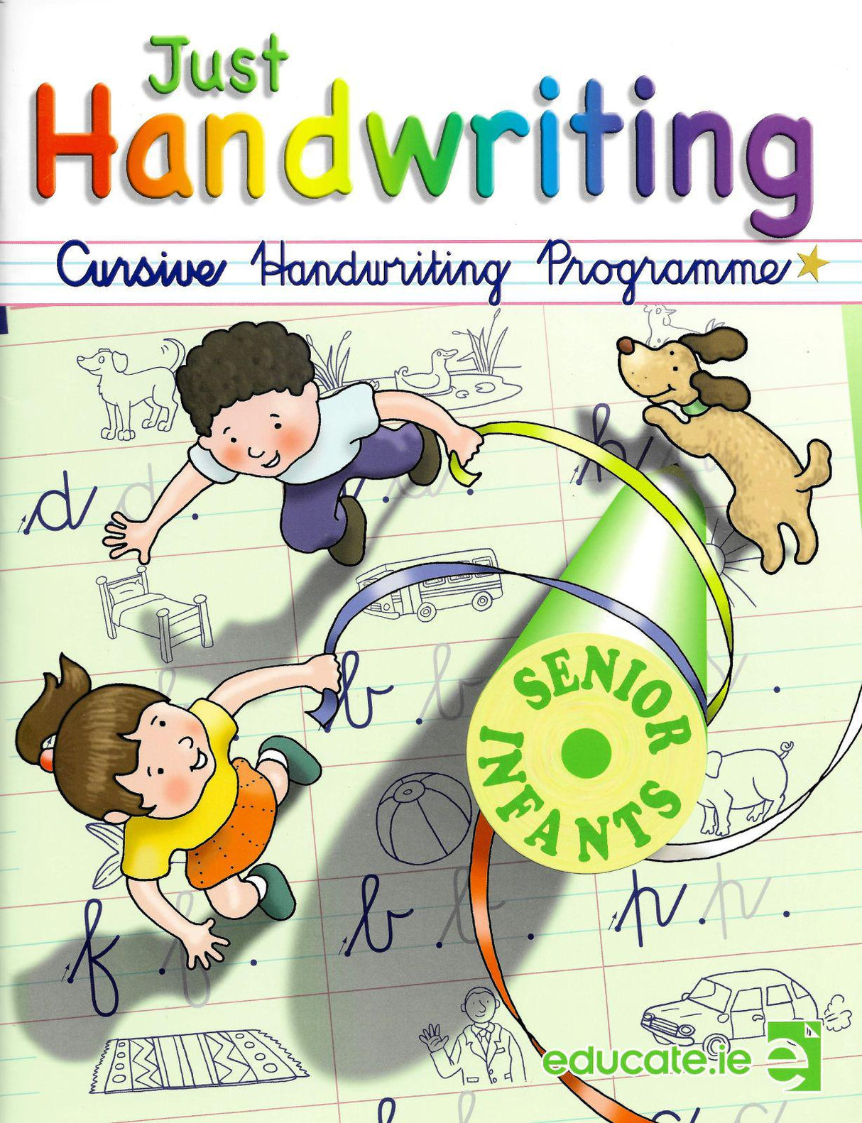 Just Handwriting - Senior Infants - Cursive + Practice Copy by Educate.ie on Schoolbooks.ie