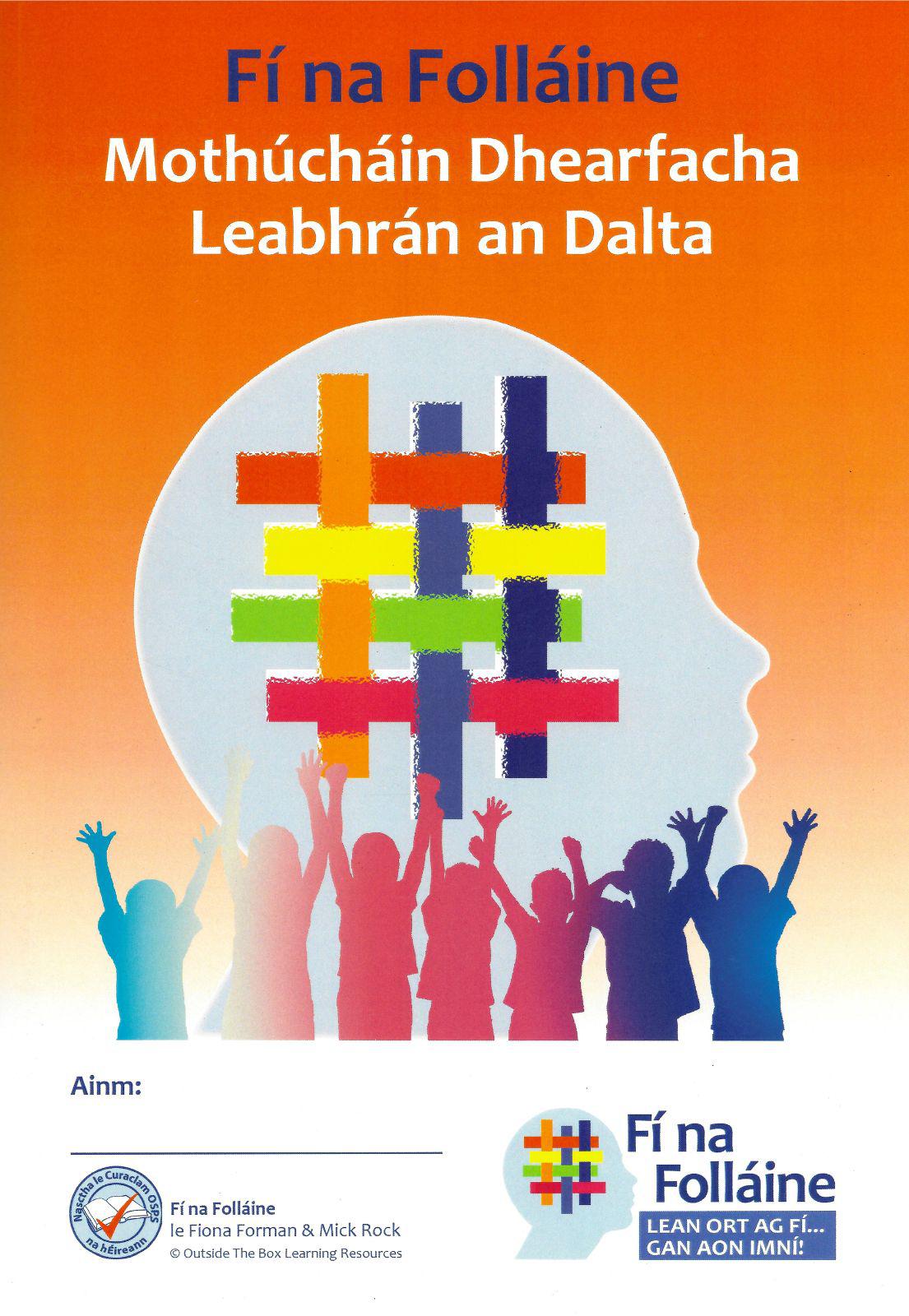 ■ Fí na Folláine 3 - Rang a Trí - Mothúcháin Dhearfacha – Leabhrán an Dalta by Outside the Box on Schoolbooks.ie