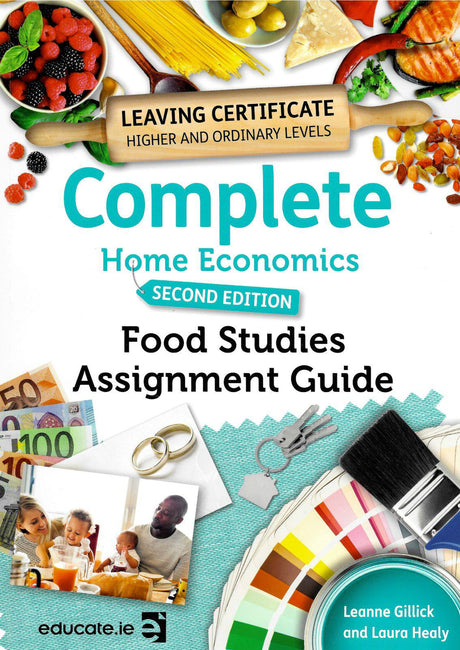 Complete Home Economics - 2nd / New Edition (2020) - Food Studies Assignment Guide Only by Educate.ie on Schoolbooks.ie