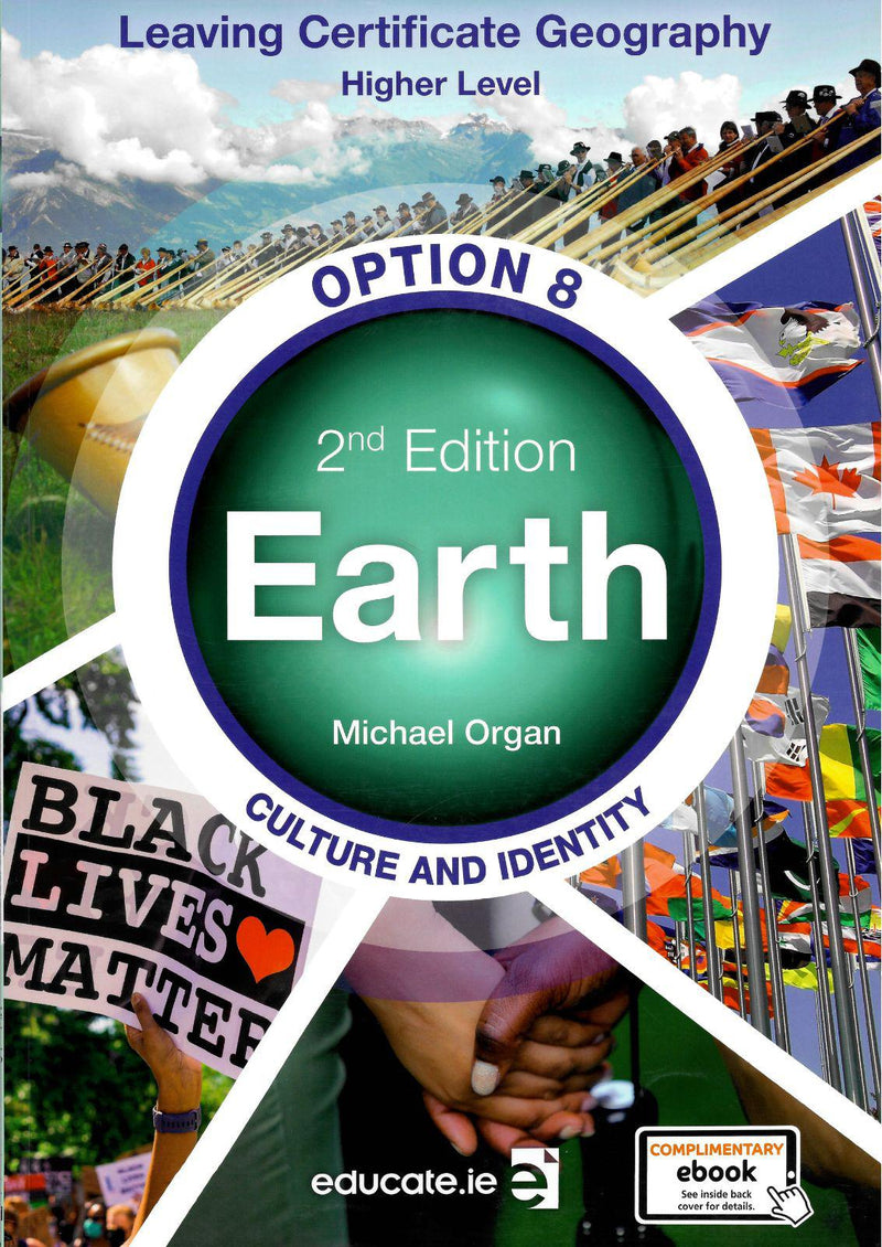 Earth – Option 8 - Culture & Identity - Higher & Ordinary Level - New / Second Edition (2021) by Educate.ie on Schoolbooks.ie