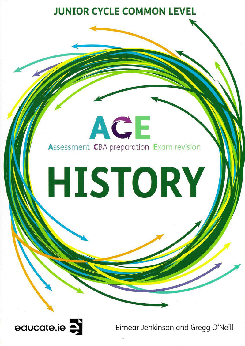 ACE (Assessment, CBA Preparation & Exam Revision) - History by Educate.ie on Schoolbooks.ie