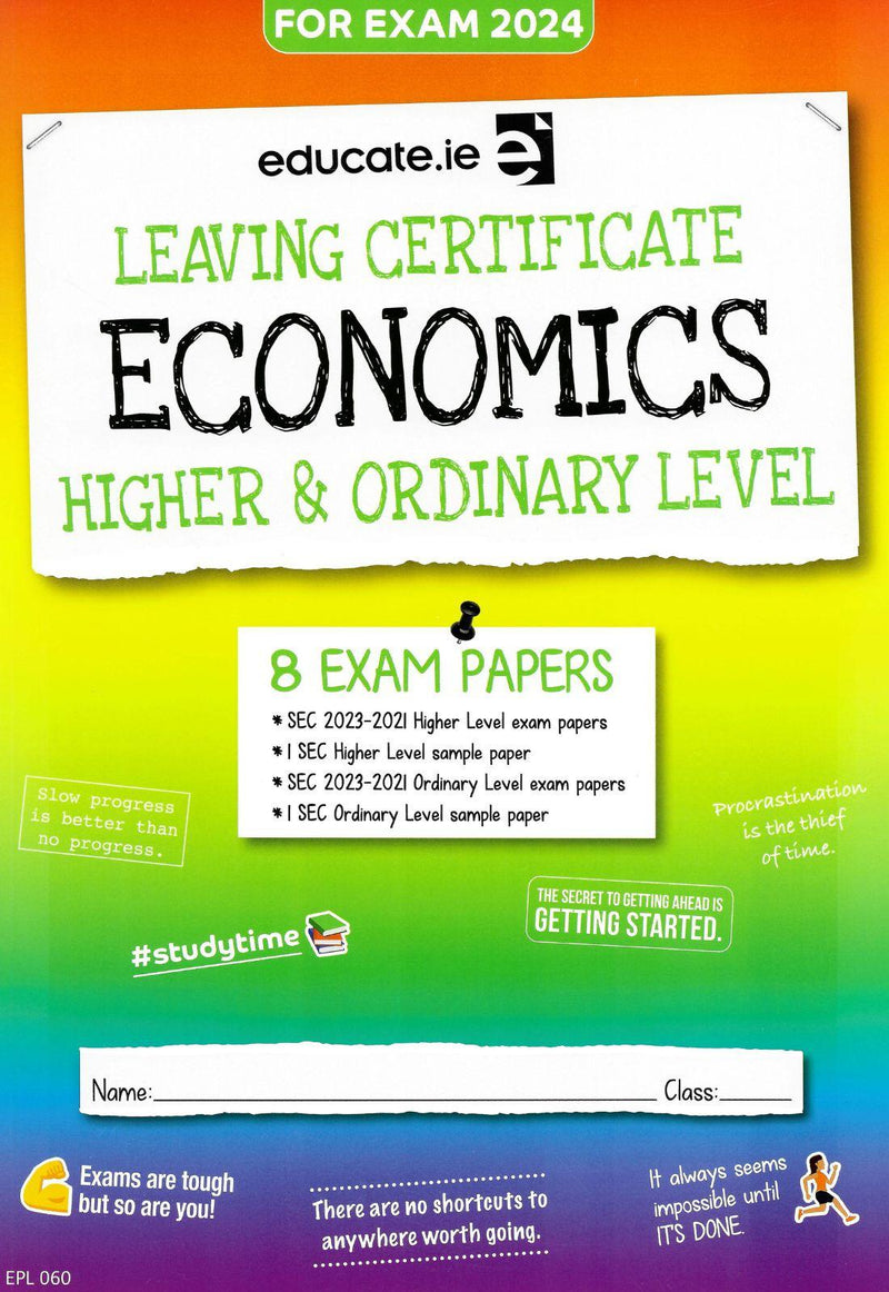 Educate.ie - Exam Papers - Leaving Cert - Economics - Higher & Ordinary Level - Exam 2024 by Educate.ie on Schoolbooks.ie