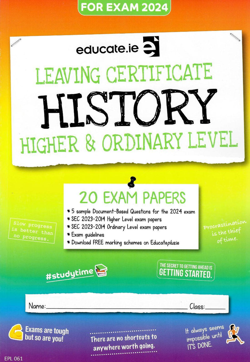 Educate.ie - Exam Papers - Leaving Cert - History - Higher & Ordinary Level - Exam 2024 by Educate.ie on Schoolbooks.ie