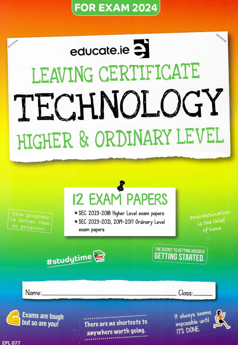 Educate.ie - Exam Papers - Leaving Cert - Technology - Higher & Ordinary Level - Exam 2024 by Educate.ie on Schoolbooks.ie
