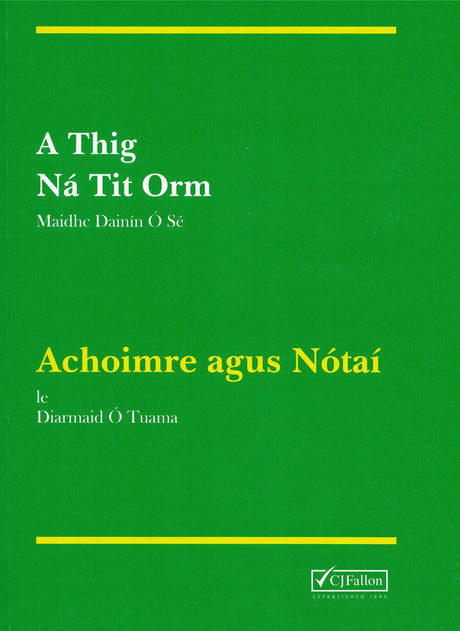 ■ A Thig Na Tit Orm Notes by CJ Fallon on Schoolbooks.ie