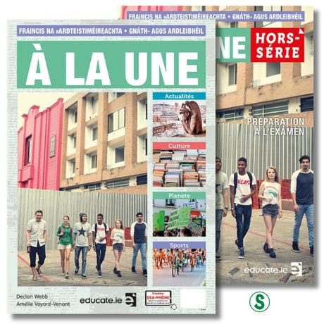 À la Une - Textbook & Hors-série Exercise and Oral Book - Irish Edition by Educate.ie on Schoolbooks.ie