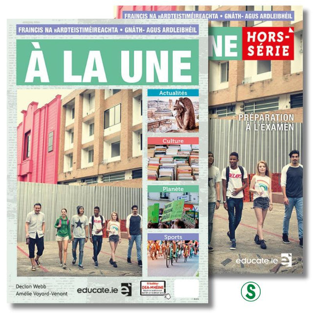 À la Une - Textbook & Hors-série Exercise and Oral Book - Irish Edition by Educate.ie on Schoolbooks.ie