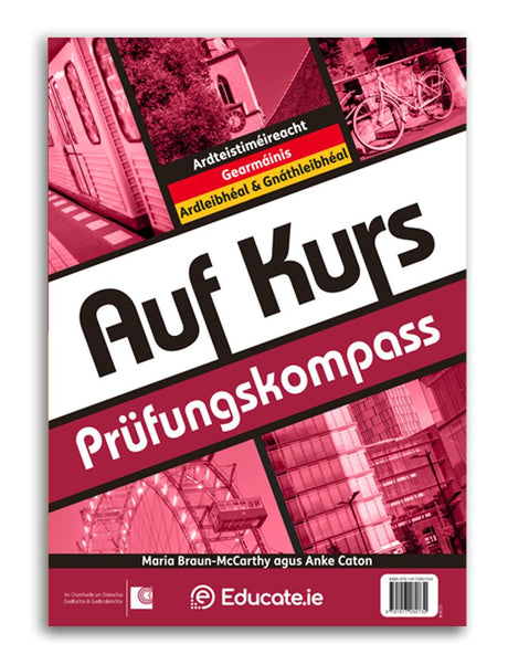 ■ Auf Kurs - Prüfungskompass & Übungsbuch Only - Gaeilge Edition by Educate.ie on Schoolbooks.ie