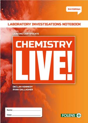 Chemistry Live! - 3rd Edition Laboratory Investigations - New Edition (2024) by Folens on Schoolbooks.ie