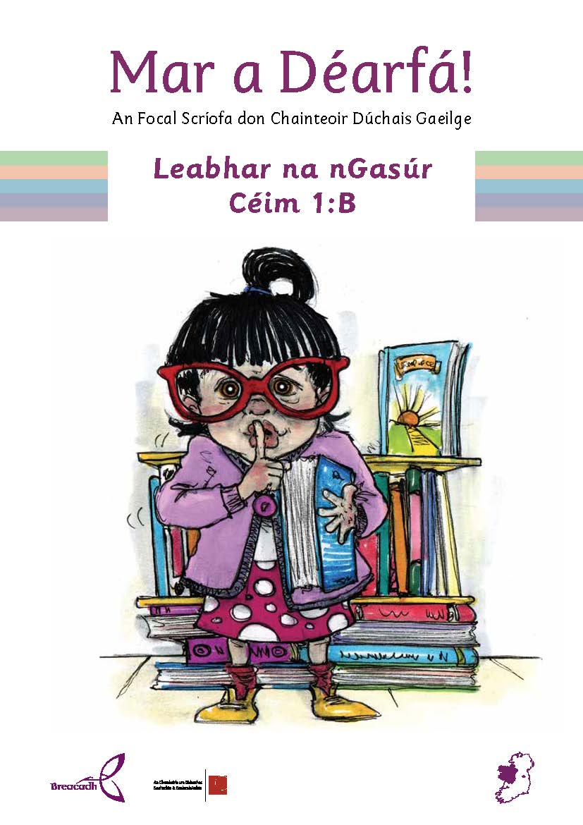 ■ Mar a Déarfa! - Leabhar na nGasúr - Céim 1:B by An Gum on Schoolbooks.ie